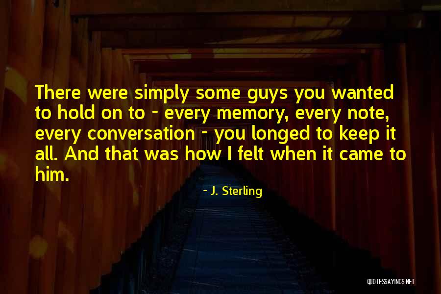 Kwiecinski James Quotes By J. Sterling Kwiecinski James Quotes By J. Sterling