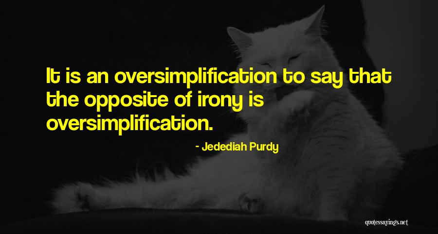 Kwinana And Associates Quotes By Jedediah Purdy Kwinana And Associates Quotes By Jedediah Purdy
