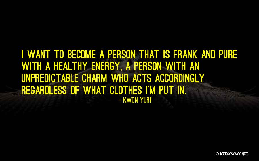 Kwon Yuri Quotes 1478358 Kwon Yuri Quotes 1478358