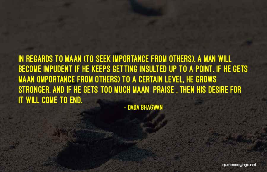 Ky Jelly Quotes By Dada Bhagwan Ky Jelly Quotes By Dada Bhagwan