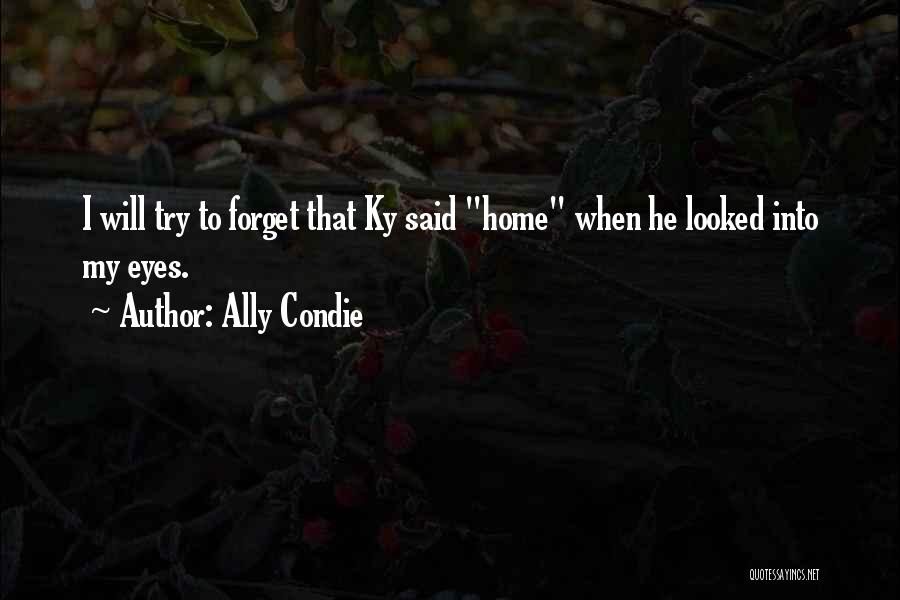 Ky Quotes By Ally Condie