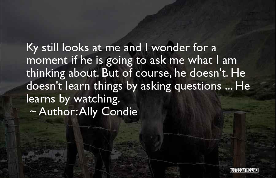 Ky Quotes By Ally Condie