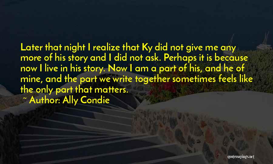 Ky Quotes By Ally Condie