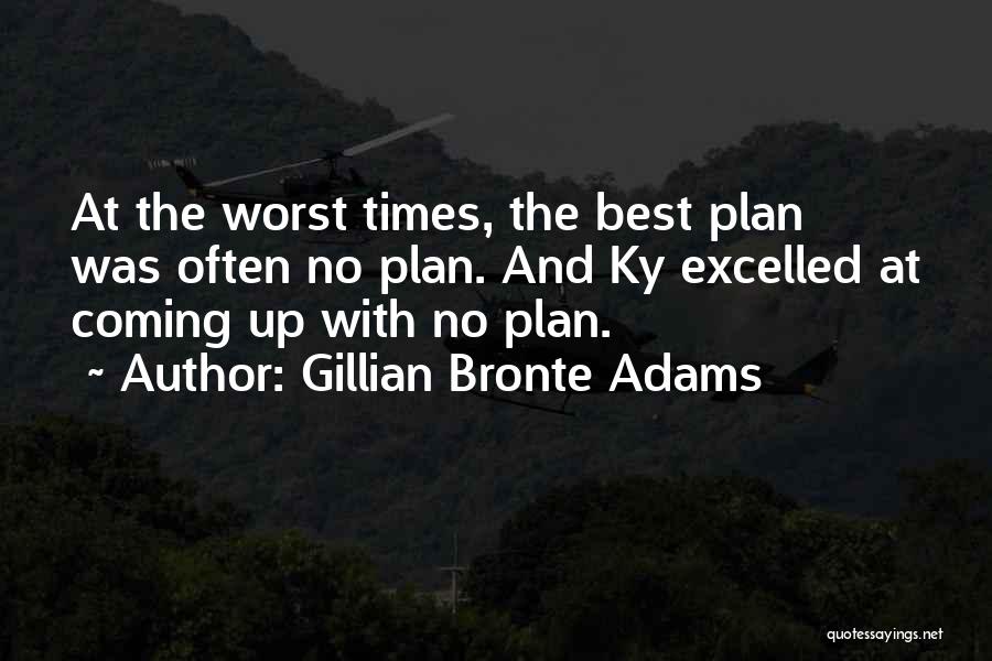 Ky Quotes By Gillian Bronte Adams