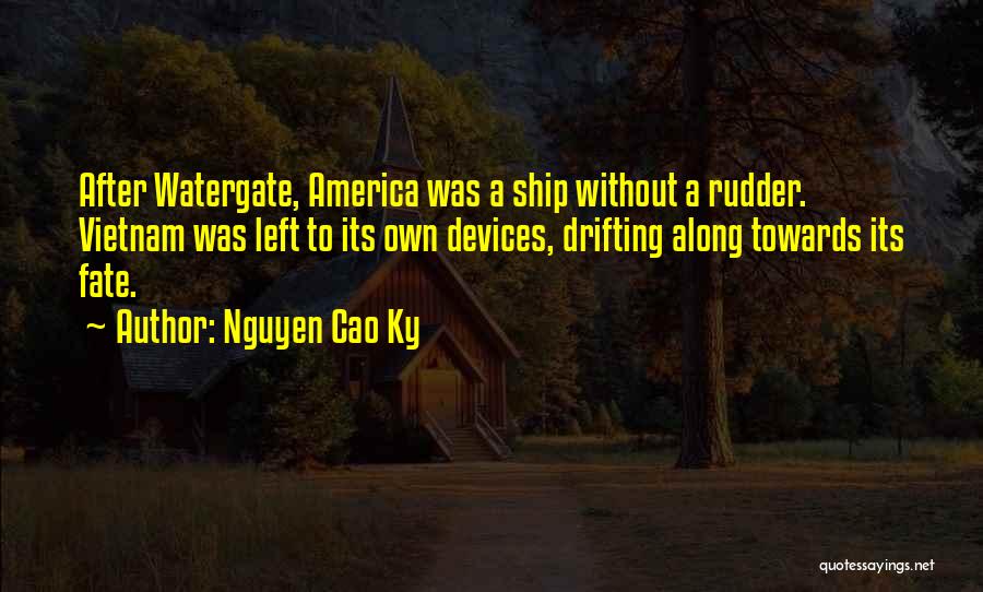 Ky Quotes By Nguyen Cao Ky