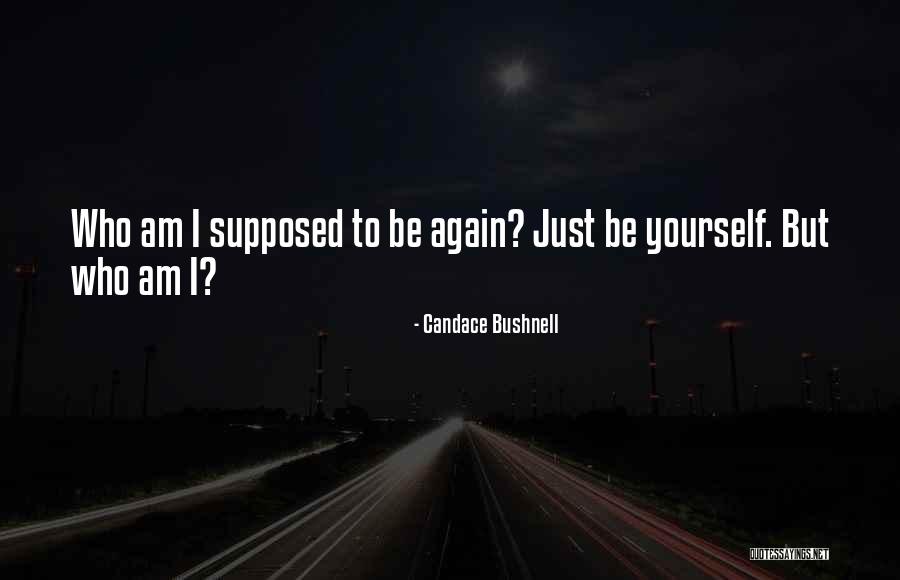 Kyafetler Quotes By Candace Bushnell Kyafetler Quotes By Candace Bushnell