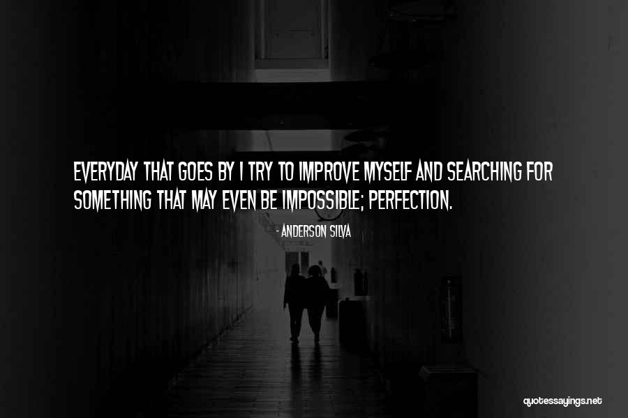 Kyaik Quotes By Anderson Silva Kyaik Quotes By Anderson Silva