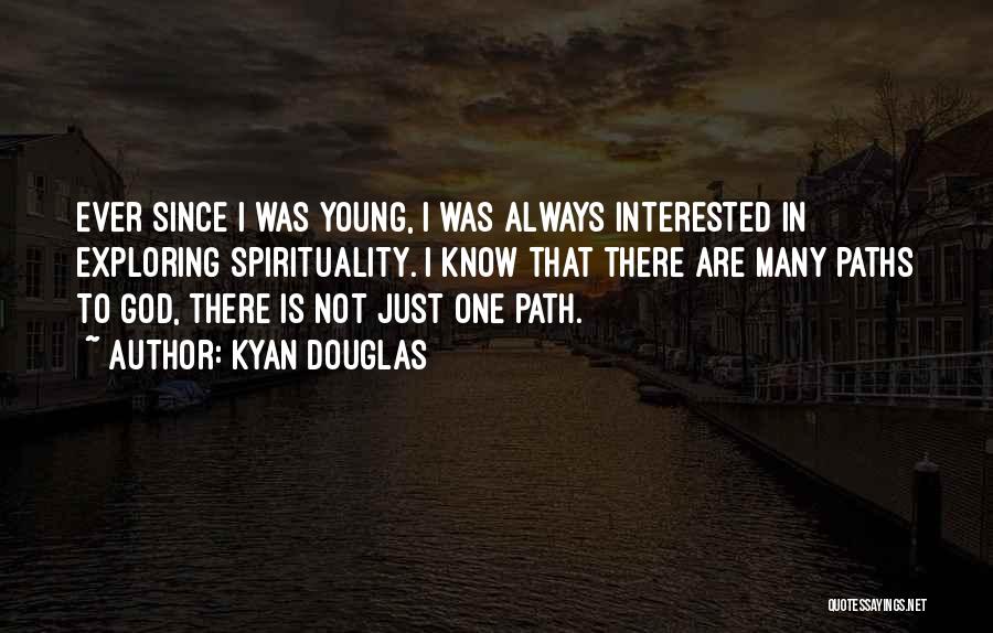 Kyan Douglas Quotes 1299746