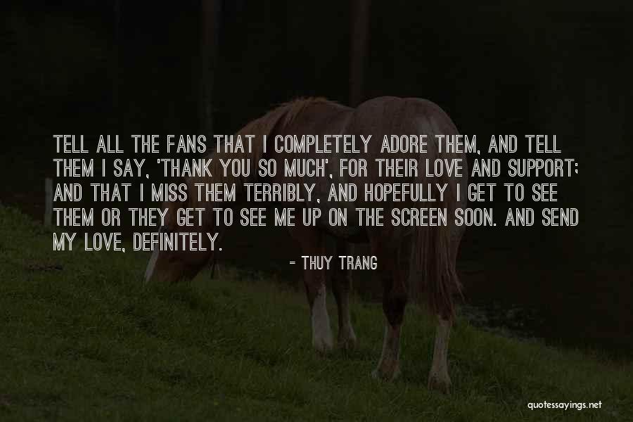 Kyanne Whiteneck Quotes By Thuy Trang Kyanne Whiteneck Quotes By Thuy Trang