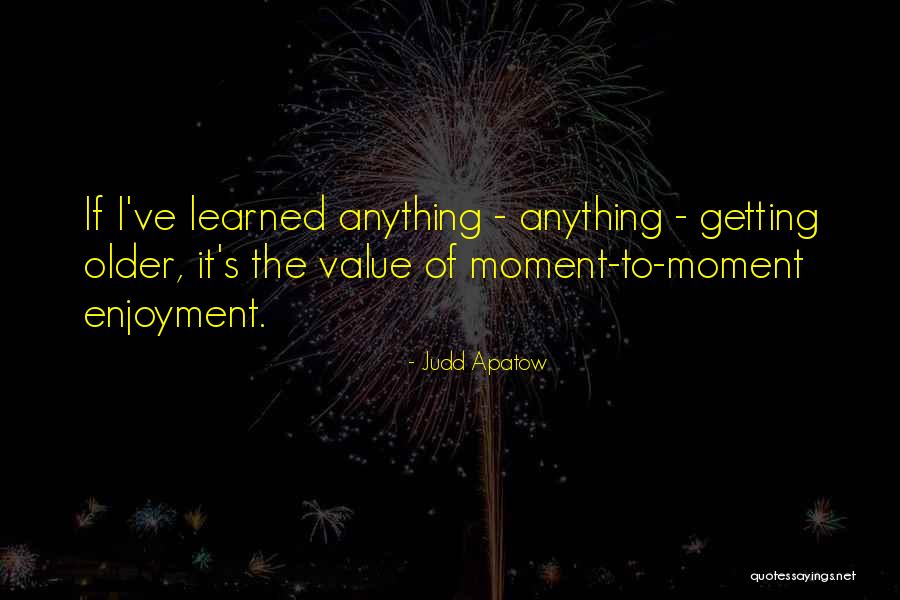 Kyei Nwom Quotes By Judd Apatow Kyei Nwom Quotes By Judd Apatow