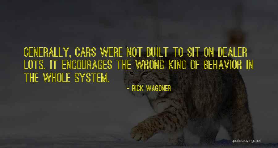 Kyeidm Quotes By Rick Wagoner Kyeidm Quotes By Rick Wagoner