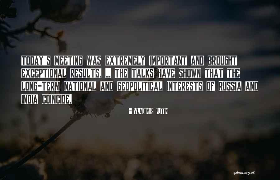 Kyerra Polk Quotes By Vladimir Putin
