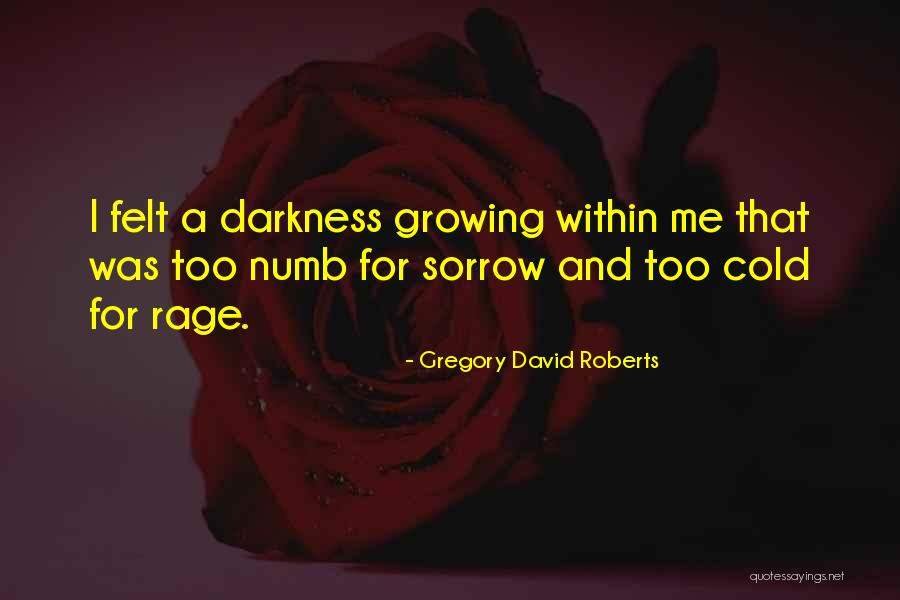 Kyesa Quotes By Gregory David Roberts Kyesa Quotes By Gregory David Roberts
