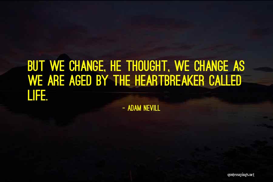 Kyeyune George Quotes By Adam Nevill