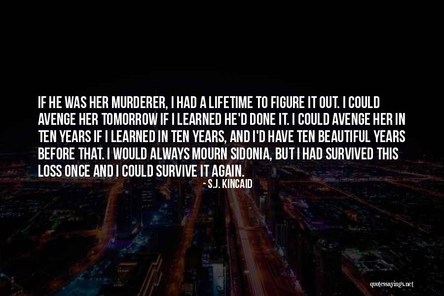 Kygo Lyrics Quotes By S.J. Kincaid Kygo Lyrics Quotes By S.J. Kincaid