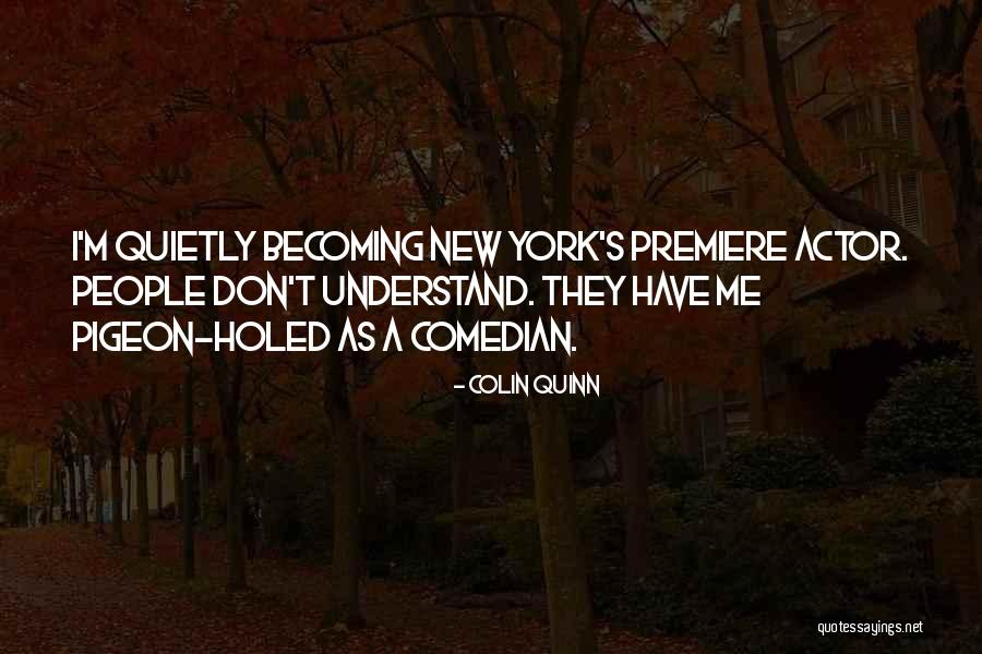 Kyhni Quotes By Colin Quinn Kyhni Quotes By Colin Quinn