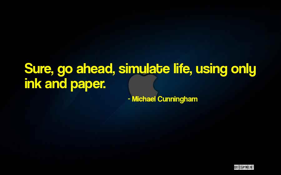 Kyirong Jowo Quotes By Michael Cunningham