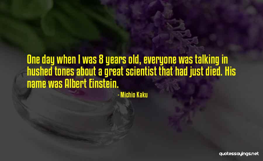 Kyirong Kennels Quotes By Michio Kaku Kyirong Kennels Quotes By Michio Kaku