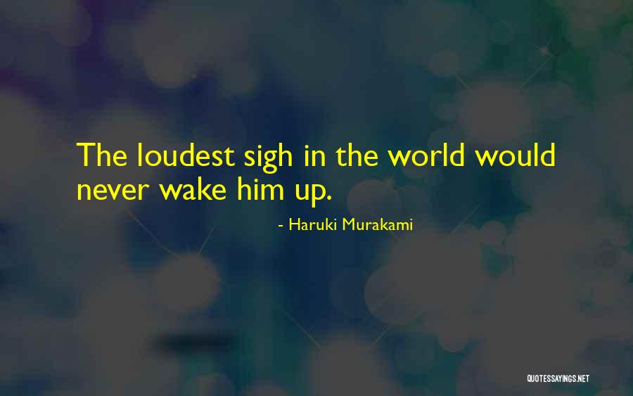 Kyker Funeral Home Quotes By Haruki Murakami Kyker Funeral Home Quotes By Haruki Murakami
