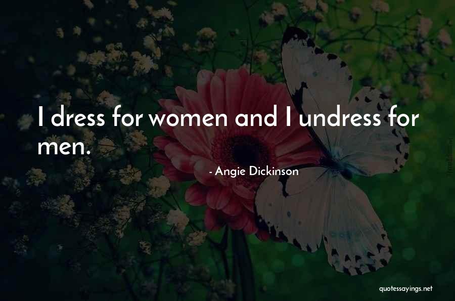 Kyla Deaver Quotes By Angie Dickinson Kyla Deaver Quotes By Angie Dickinson