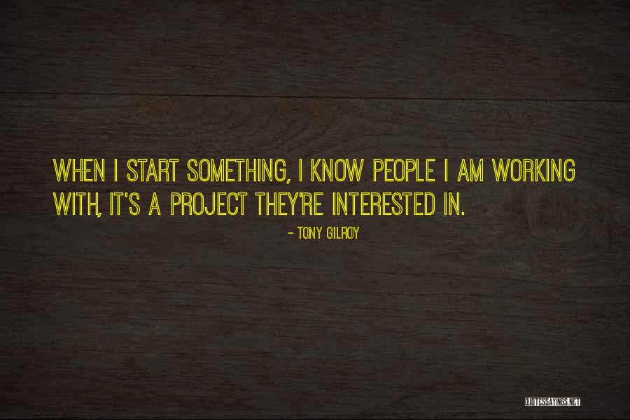 Kylar Rogers Quotes By Tony Gilroy Kylar Rogers Quotes By Tony Gilroy