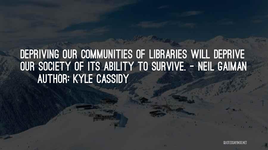 Kyle Cassidy Quotes 1126337