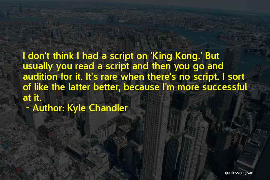 Kyle Chandler Quotes 1041303