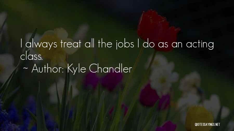 Kyle Chandler Quotes 1358268