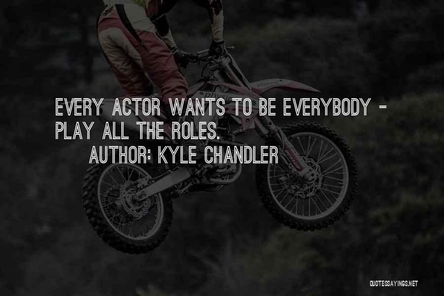 Kyle Chandler Quotes 2022740