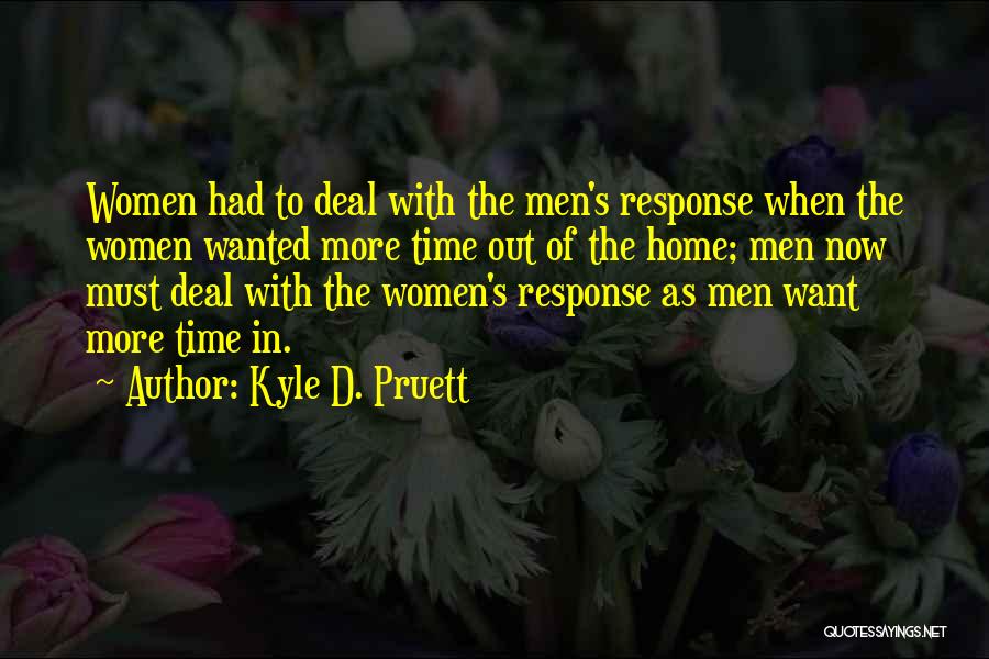 Kyle D. Pruett Quotes 411718