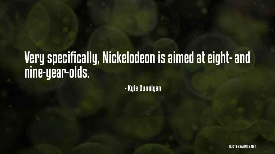 Kyle Dunnigan Quotes 1646092