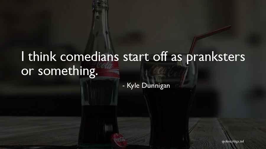 Kyle Dunnigan Quotes 635918 Kyle Dunnigan Quotes 635918