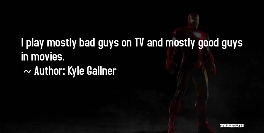 Kyle Gallner Quotes 2130416