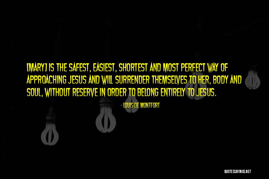 Kyle Hanagami Quotes By Louis De Montfort Kyle Hanagami Quotes By Louis De Montfort
