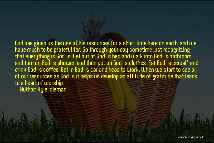 Kyle Idleman Quotes 1070908