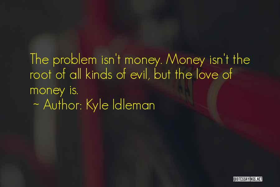 Kyle Idleman Quotes 1631386