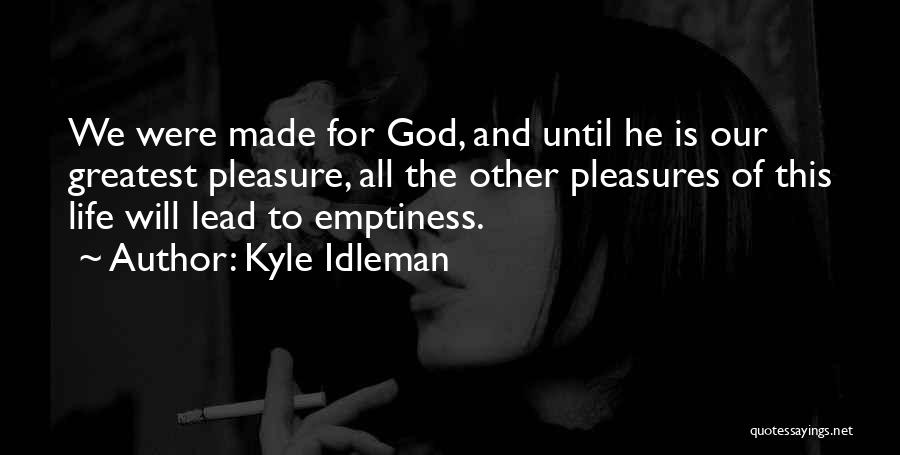 Kyle Idleman Quotes 185415