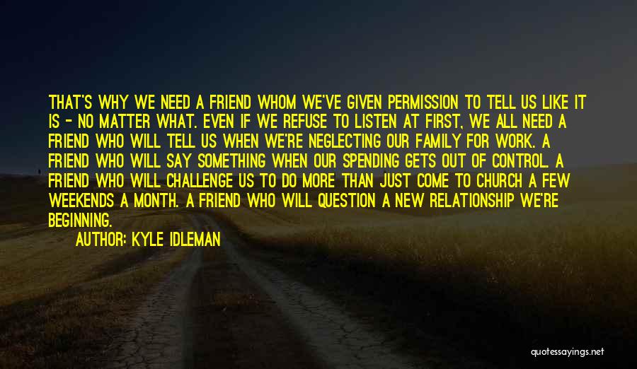 Kyle Idleman Quotes 1890702