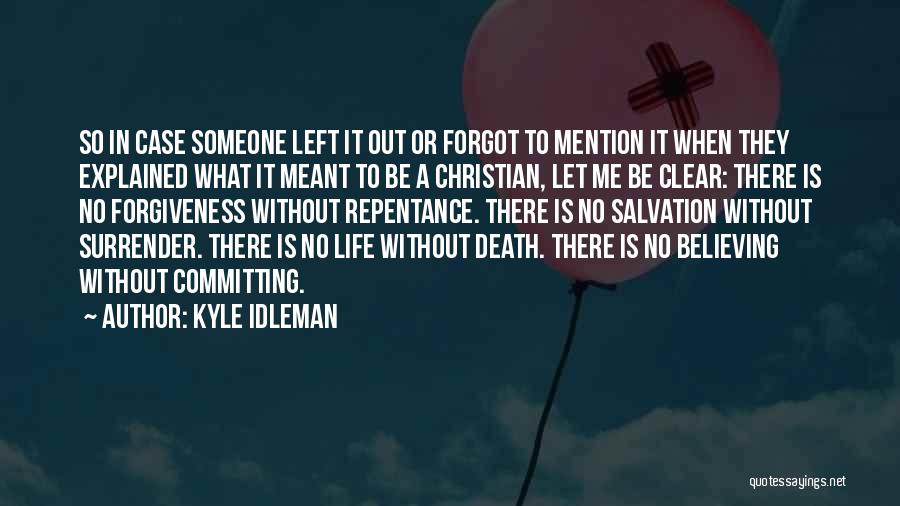 Kyle Idleman Quotes 2046135