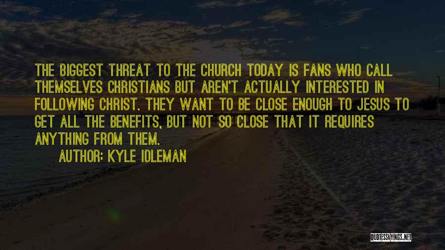 Kyle Idleman Quotes 605620