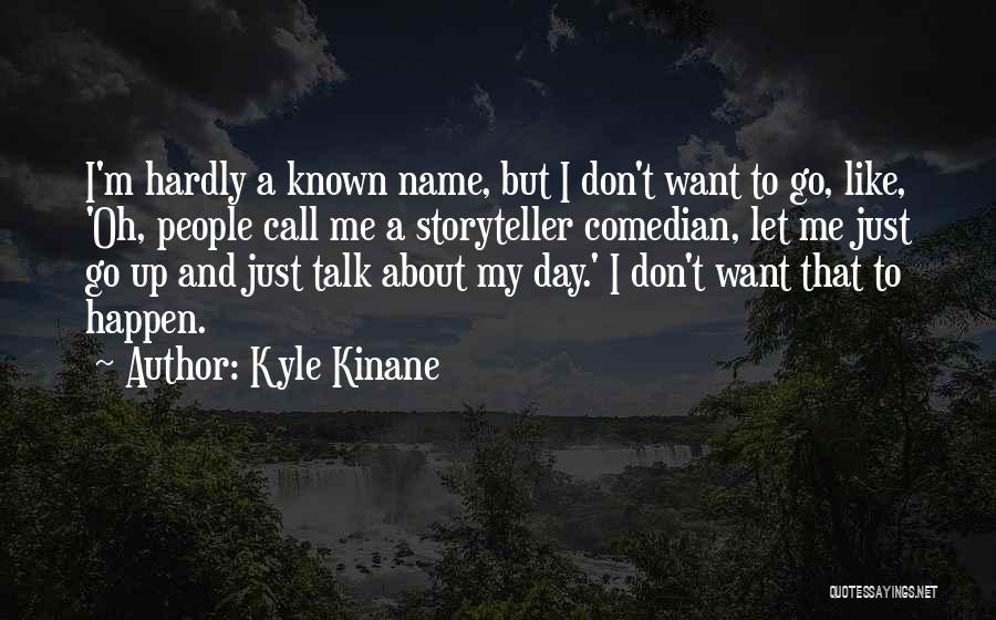 Kyle Kinane Quotes 1085706