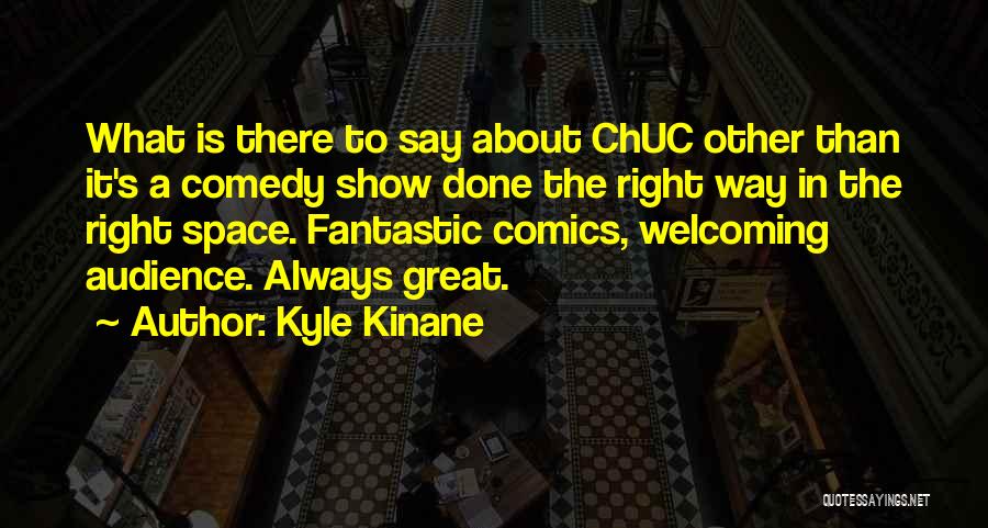 Kyle Kinane Quotes 1861715