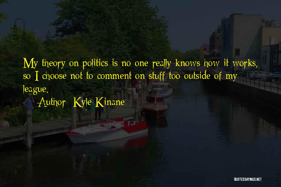Kyle Kinane Quotes 769573