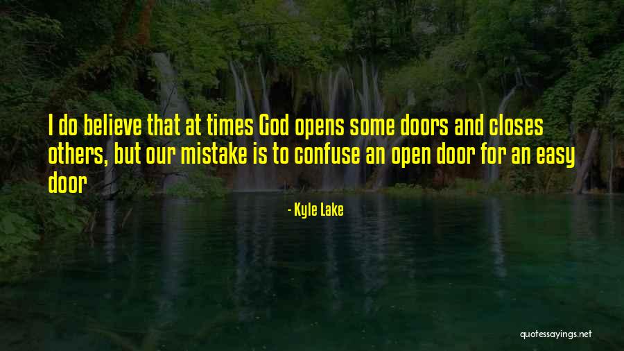 Kyle Lake Quotes 977136