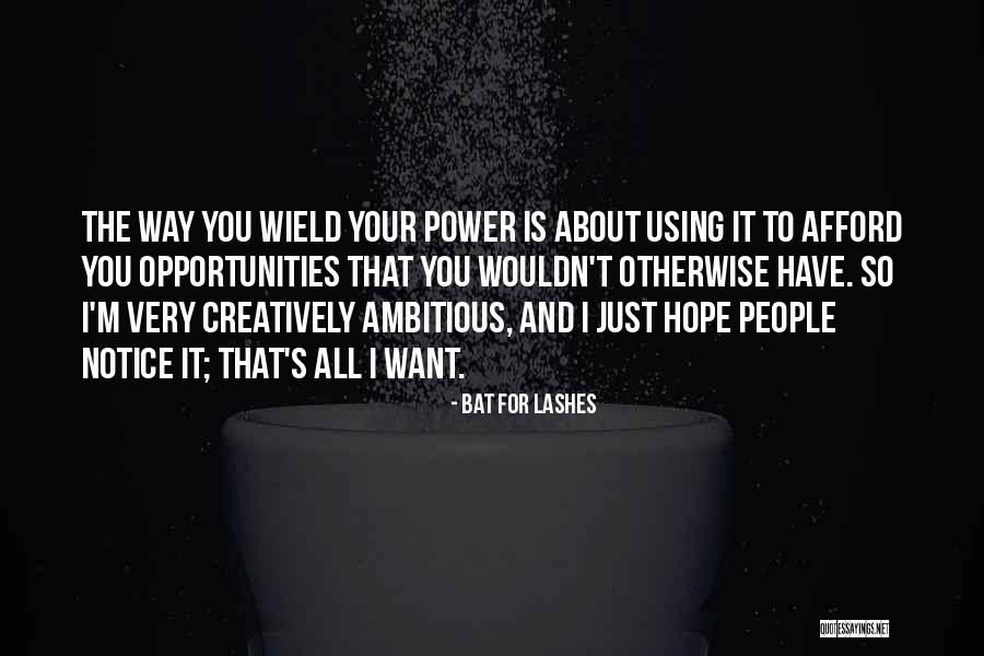 Kyle Loomis Quotes By Bat For Lashes