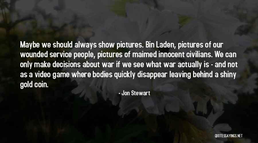 Kyle Loomis Quotes By Jon Stewart