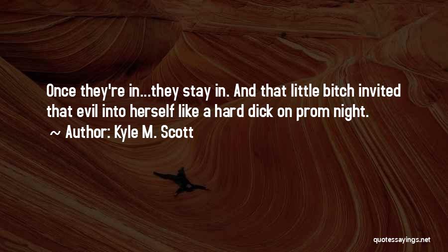 Kyle M. Scott Quotes 2003076