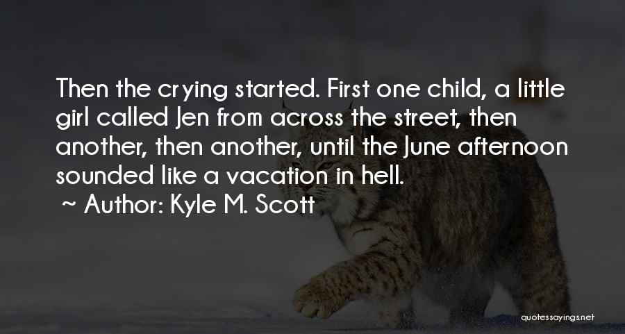 Kyle M. Scott Quotes 398864