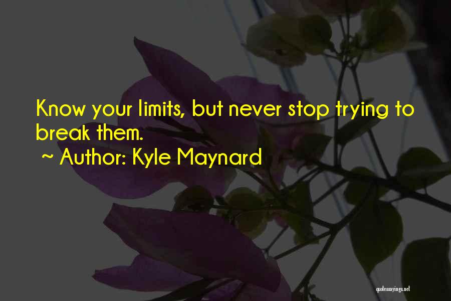 Kyle Maynard Quotes 939682