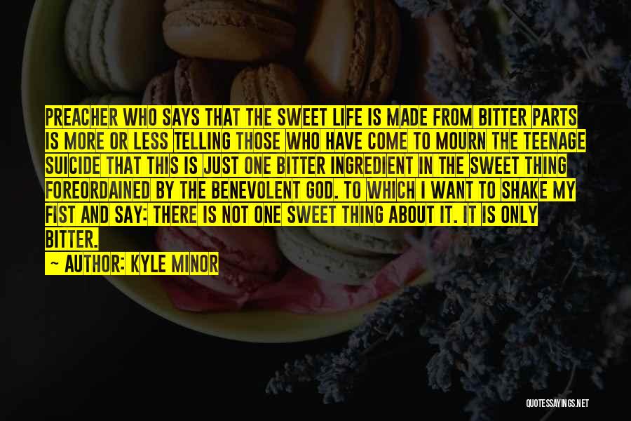 Kyle Minor Quotes 848206